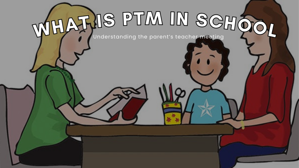 What is PTM in SCHOOL